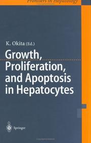 Cover of: Growth, Proliferation, and Apoptosis of Hepatocytes by K. Okita