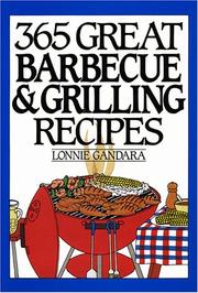 Cover of: 365 Great Barbeque and Grill Anniversary Edition by Lonnie Gandara