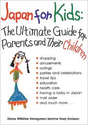 Cover of: Japan for kids: the ultimate guide for parents and their children