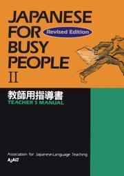 Cover of: Japanese for Busy People II: Teachers Manual (Japanese) (Japanese for Busy People , Vol 2)