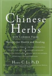 Cover of: Chinese herbs with common foods: recipes for health and healing