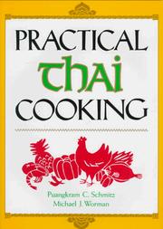 Cover of: Practical Thai Cooking by Puangkram C. Schmitz, Michael J. Worman