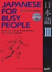 Cover of: Japanese for Busy People III by AJALT