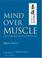 Cover of: Mind Over Muscle