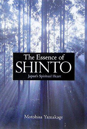 The Essence of Shinto by Yamakage, Motohisa