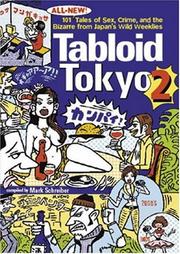 Tabloid Tokyo 2 by Mark Schreiber, Geoff Botting, Ryann Connell, Michael Hoffman, Nasuo Kamiyama