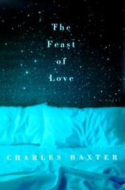 The Feast of Love by Charles Baxter