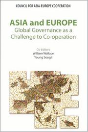 Cover of: Asia and Europe: Global Governance as a Challenge to Co-operation (Council for Asia-Europe Cooperation)
