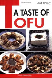 Cover of: Quick & Easy A Taste of Tofu (Quick & Easy) by Yukiko Moriyama