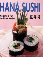 Cover of: Hana Sushi: Colorful & Fun Sushi for Parties