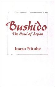 Cover of: Bushido by Inazo Nitobe, Stefano Daniel, Alberto Ragagnin, Gonzalo JIMENEZ DE LA ESPADA, Peter R. Prifti, Daniel Herwitz, José Javier Fuente del Pilar, Ricard Vela Pàmies, Z. Ferri, Inazo Nitobe