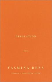Cover of: Desolation by Yasmina Reza