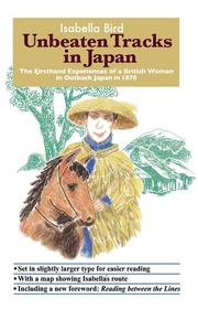 Cover of: Unbeaten Tracks in Japan by Isabella L. Bird