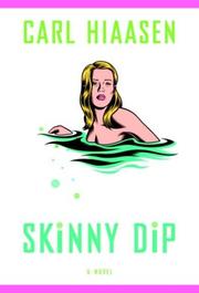 Cover of: Skinny dip by Carl Hiaasen