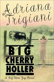 Cover of: Big Cherry Holler | Adriana Trigiani