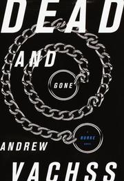 Cover of: Dead and gone by Andrew Vachss