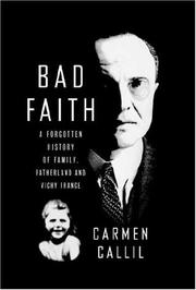 Cover of: Bad Faith: A Forgotten History of Family, Fatherland and Vichy France