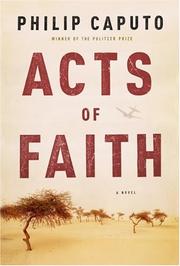 Cover of: Acts of faith by Philip Caputo