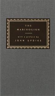 Cover of: The Mabinogion by translated by Gwyn Jones and Thomas Jones ; with an introduction by Gwyn Jones ; and a preface by John Updike.