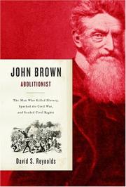 John Brown, abolitionist by David S. Reynolds