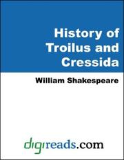 Cover of: THE HISTORY OF TROILUS AND CRESSIDA by William Shakespeare