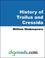 Cover of: THE HISTORY OF TROILUS AND CRESSIDA