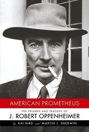 Cover of: American Prometheus by Kai Bird, Martin J. Sherwin