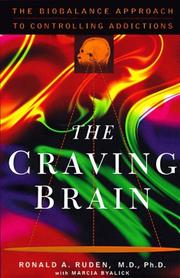 Cover of: The craving brain: the biobalance approach to controlling  addictions