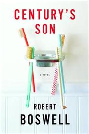 Century's Son by Robert Boswell