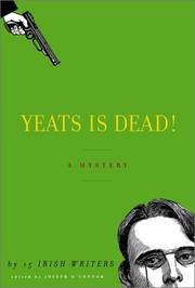 Cover of: Yeats is dead! by Roddy Doyle, Joseph O'Connor