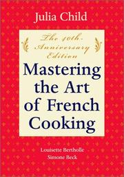 Cover of: Mastering the Art of French Cooking, Volume One