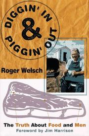 Cover of: Diggin' in and piggin' out by Roger L. Welsch