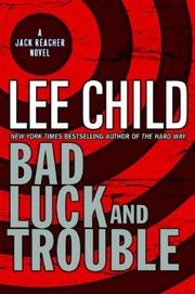 Cover of: Bad Luck and Trouble by Lee Child, Lee Child