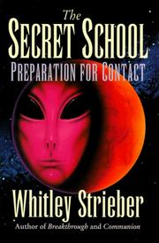 Cover of: The secret school: preparation for contact