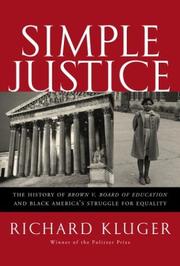 Cover of: Simple justice by Richard Kluger