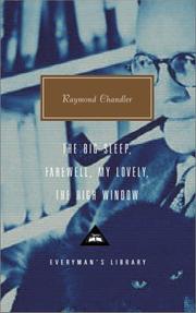 Cover of: The Big Sleep; Farewell, My Lovely; The High Window by Raymond Chandler