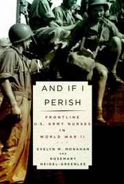 Cover of: And If I Perish: Frontline U.S. Army Nurses in World War II