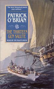 Cover of: The Thirteen Gun Salute by Patrick O'Brian, Patrick O'Brian