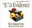 Cover of: "E" Is for Evidence (Sue Grafton)