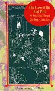 Cover of: The Case of the Red Pills: Six Sensational Ming and Qing Dynasty Court Cases (Insights into Chinese History)