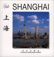 Cover of: Shanghai (Chinese/English edition: FLP China Travel and Tourism) by Peijin Lan, Wen Wu, Yang Shijin, Wu Wen, Yang Shijin, Wu Wen