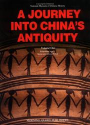 Cover of: Journey into China's Antiquity Volume 1 (Journey Into China's Antiquity)