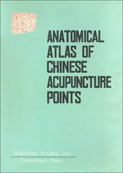 Anatomical Atlas of Chinese Acupuncture Points by Chen Jing
