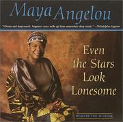 Cover of: Even the Stars Look Lonesome by Maya Angelou