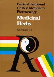 Cover of: Medicinal Herbs (Practical Traditional Chinese Medicine & Pharmacology)