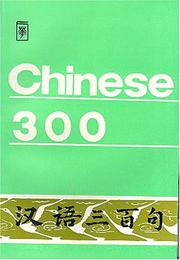 Cover of: Chinese 300 by Beijing Language Institute, Zhang Yajun, Mao Chengdong