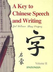 Cover of: A Key to Chinese Speech and Writing, Vol II by Joel Bellassen, Zhang Pengpeng