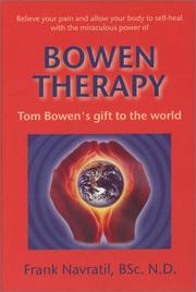 Cover of: Bowen Therapy by Frank Navratil