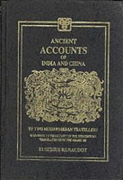 Cover of: Ancient accounts of India and China by two mohammedan travellers who went to those parts in the 9th century: translated from the Arabic