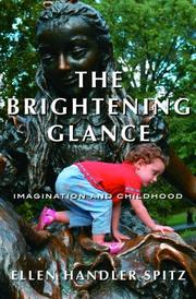 Cover of: The Brightening Glance by Ellen Handler Spitz